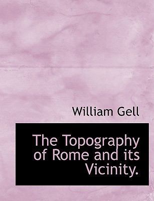 The Topography of Rome and Its Vicinity. 1117941914 Book Cover