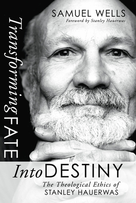Transforming Fate Into Destiny: The Theological... 1592445748 Book Cover