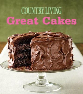 Great Cakes: Home-Baked Creations from the Coun... 1588164047 Book Cover