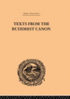 Texts from the Buddhist Canon: Commonly Known a... 0415244714 Book Cover