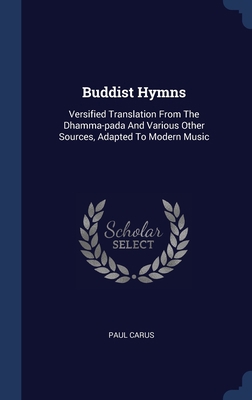 Buddist Hymns: Versified Translation From The D... 1340458497 Book Cover