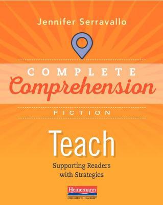 Complete Comprehension, Fiction, Teach, Support... 0325109788 Book Cover