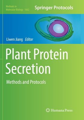 Plant Protein Secretion: Methods and Protocols 1493984349 Book Cover