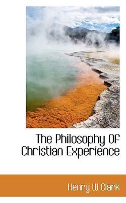 The Philosophy of Christian Experience 1115970402 Book Cover