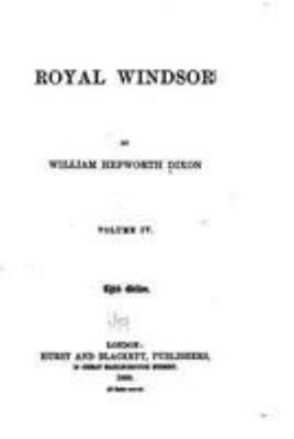 Royal Windsor - Vol. IV 1530867150 Book Cover