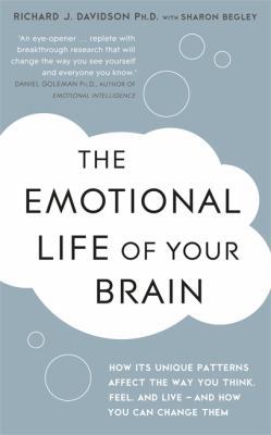 The Emotional Life of Your Brain: How Its Uniqu... B006W2UXZM Book Cover