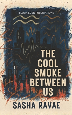 The Cool Smoke Between Us B0GZKQLQNS Book Cover