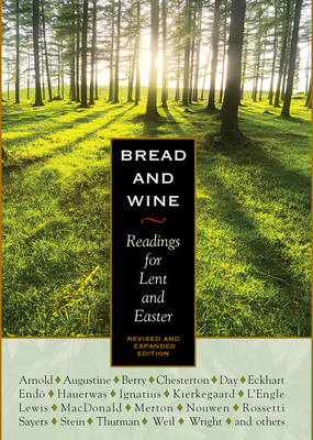 Bread and Wine: Readings for Lent and Easter 1636081703 Book Cover