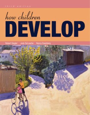 How Children Develop: International Edition 1429253754 Book Cover