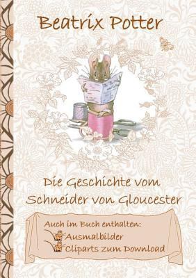 Die Geschichte vom Schneider von Gloucester (in... [German] 3752842938 Book Cover