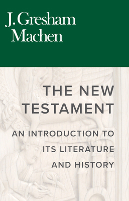 The New Testament: An Introduction to Its Liter... 0851512402 Book Cover