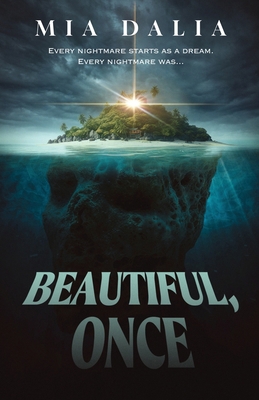 Beautiful, Once 1968532471 Book Cover