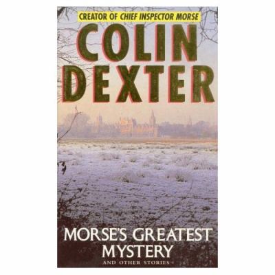 Morse's Greatest Mystery and Other Stories 0330334751 Book Cover