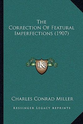 The Correction Of Featural Imperfections (1907) 1165081172 Book Cover