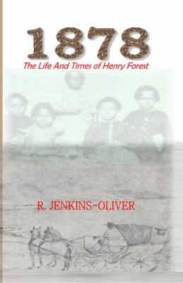1878: The Life and Times of Henry Forest 1592322328 Book Cover