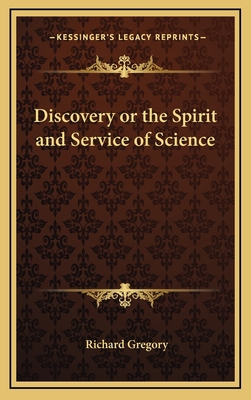Discovery or the Spirit and Service of Science 1163315273 Book Cover
