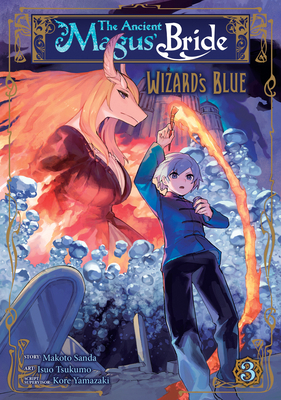 The Ancient Magus' Bride: Wizard's Blue Vol. 3 1648272746 Book Cover