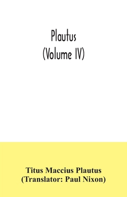 Plautus (Volume IV) 9354035248 Book Cover