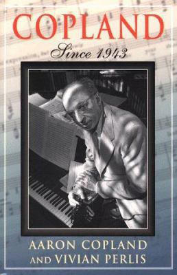 Copland: Since 1943 0312050666 Book Cover