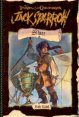 Jack Sparrow: Silver 1405499974 Book Cover