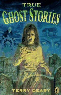 True Ghost Stories 0140382240 Book Cover