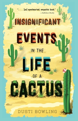 Insignificant Events in the Life of a Cactus [Large Print] 1432873504 Book Cover