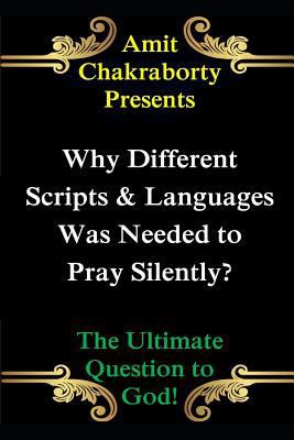 Why Different Scripts & Languages Was Needed to... 1728819385 Book Cover