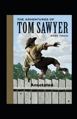 Paperback The Adventures of Tom Sawyer Annotated Book