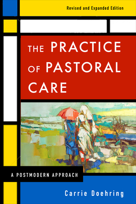 The Practice of Pastoral Care, Rev. and Exp. Ed 0664238408 Book Cover