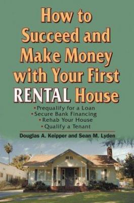 How to Succeed and Make Money with Your First R... 0471451401 Book Cover