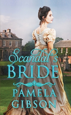 Scandal's Bride 1647160081 Book Cover