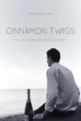 Cinnamon Twigs: The Life and Pseudocide of a Ce... 1481950800 Book Cover