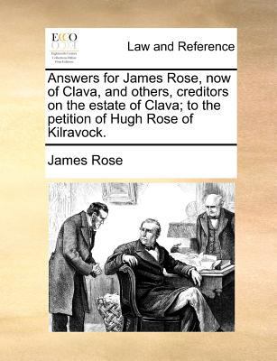 Answers for James Rose, Now of Clava, and Other... 1171381301 Book Cover