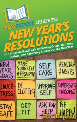 HowExpert Guide to New Year's Resolutions: The ... B0DS657N4X Book Cover