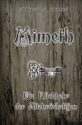 Mimeth: Die Rückkehr der Altehrwürdigen [German] 198184371X Book Cover