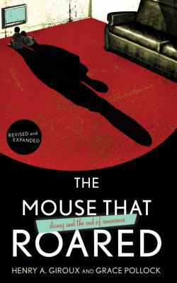 The Mouse That Roared: Disney and the End of In... B008AUK0Q6 Book Cover