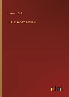 Di Alessandro Manzoni [Italian] 3385046009 Book Cover