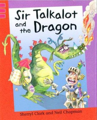 Sir Talkalot and the Dragon 0749661240 Book Cover