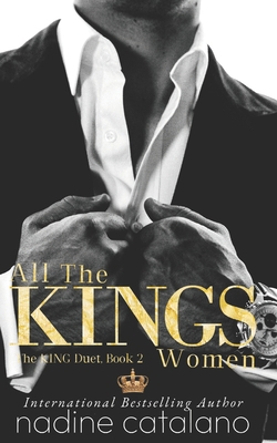 All The KING'S Women: The KING Duet, Book 2 1694634590 Book Cover