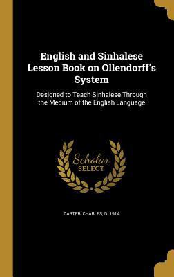 English and Sinhalese Lesson Book on Ollendorff... 1362245011 Book Cover