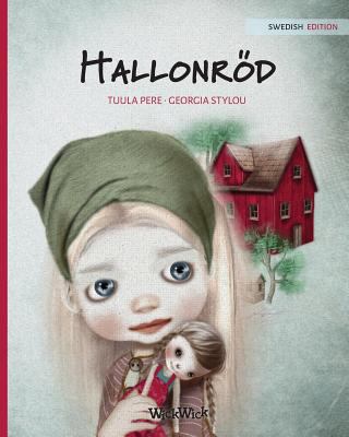 Hallonröd: Swedish Edition of "Raspberry Red" [Swedish] 9525878988 Book Cover