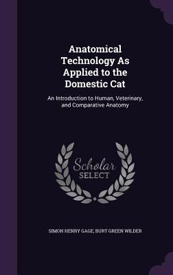 Anatomical Technology as Applied to the Domesti... 1341368920 Book Cover