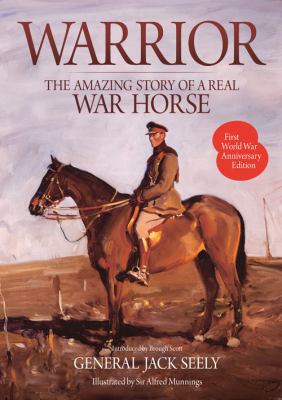 Warrior: The Amazing Story of Real War Horse 1908216239 Book Cover