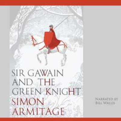 Sir Gawain and the Green Knight: A New Verse Tr... 1538459566 Book Cover