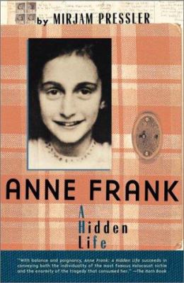 Anne Frank: A Hidden Life 0141312262 Book Cover