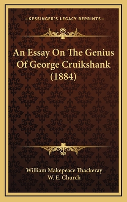 An Essay On The Genius Of George Cruikshank (1884) 1168978173 Book Cover