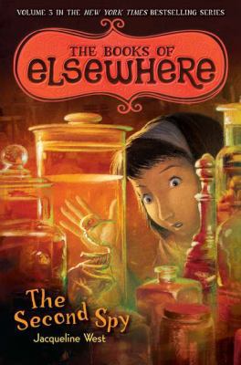 The Second Spy: The Books of Elsewhere, Vol. 3 0803736894 Book Cover