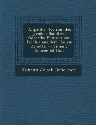 Angelika, Tochter Des Grossen Banditen Odoardo:... [German] 1294042882 Book Cover