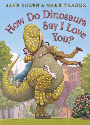 How do Dinosaurs Say I Love You? 0007347065 Book Cover