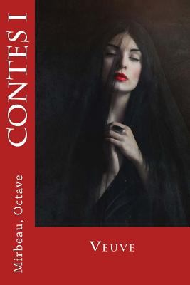 Contes I: Veuve [French] 1545017670 Book Cover
